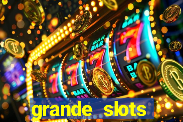 grande slots jackpot louco